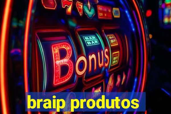 braip produtos